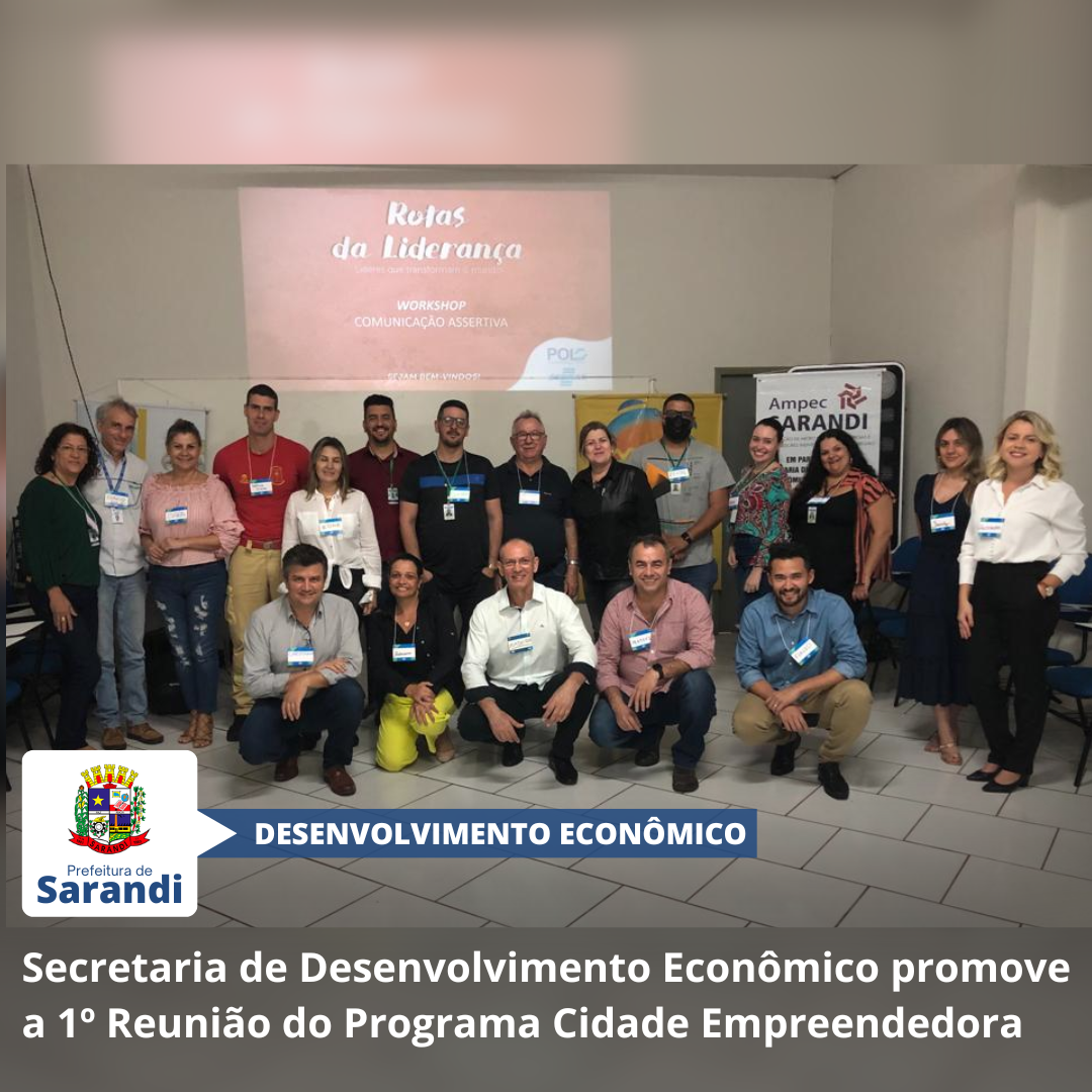 Secretaria de Desenvolvimento Econômico promove a 1º Reunião do Programa Cidade Empreendedora